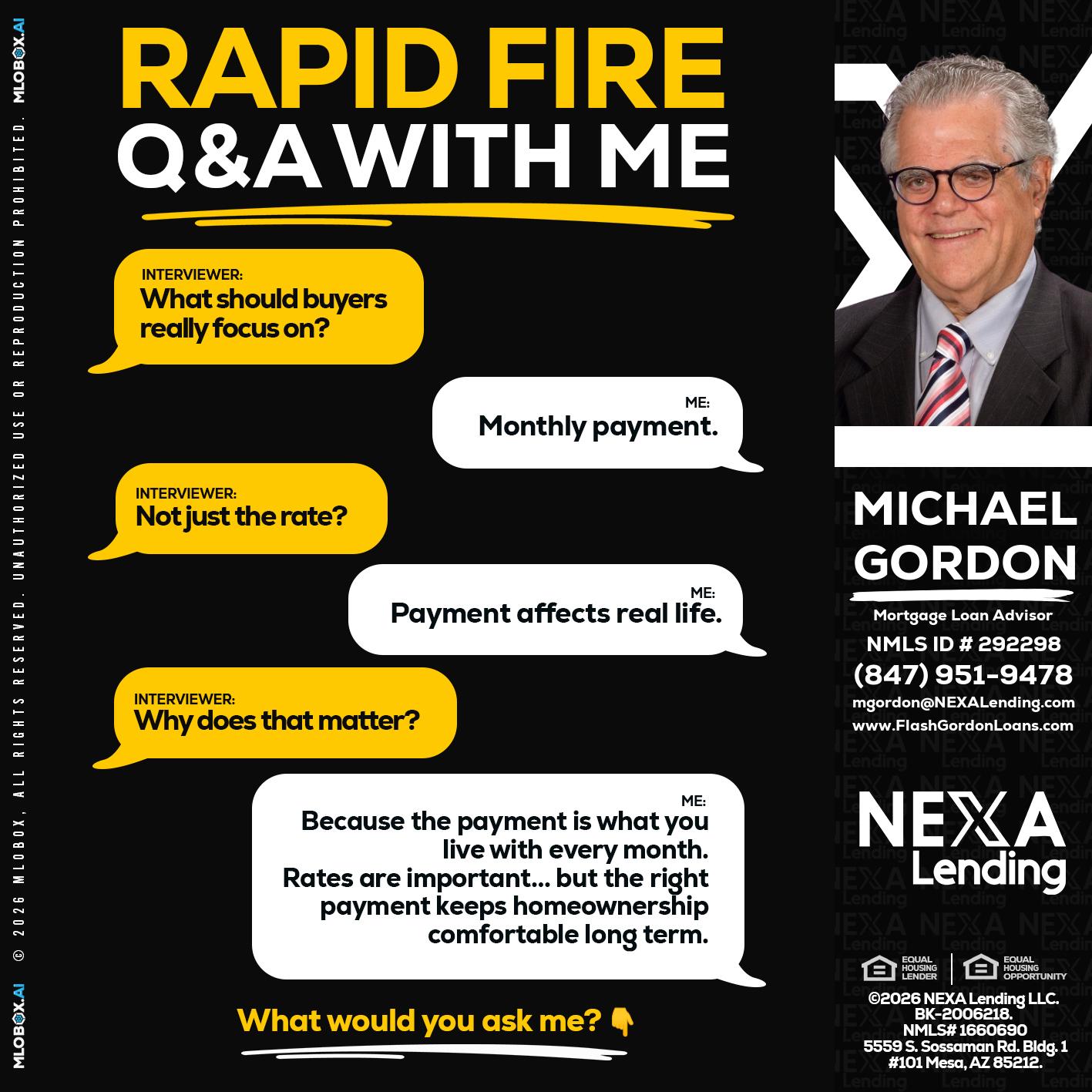 RAPID FIRE Q&A - Michael Gordon -Mortgage Loan Advisor