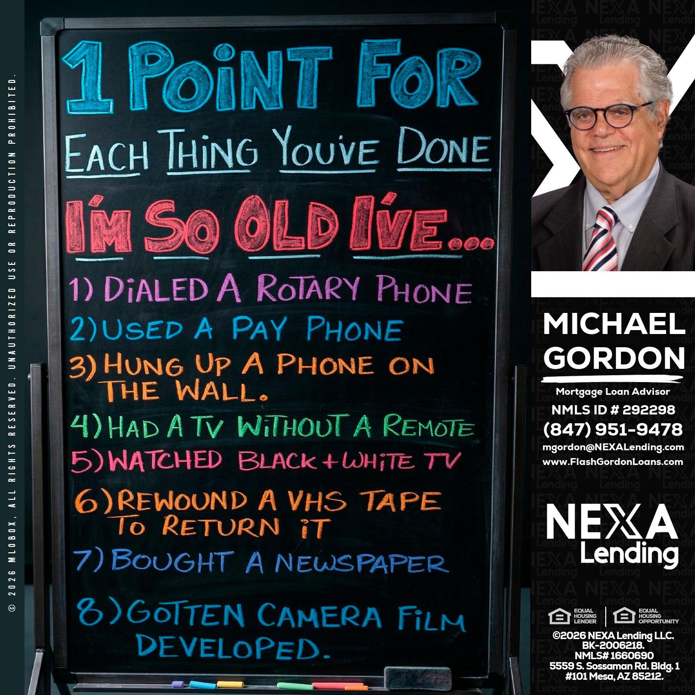 1 point for - Michael Gordon -Mortgage Loan Advisor