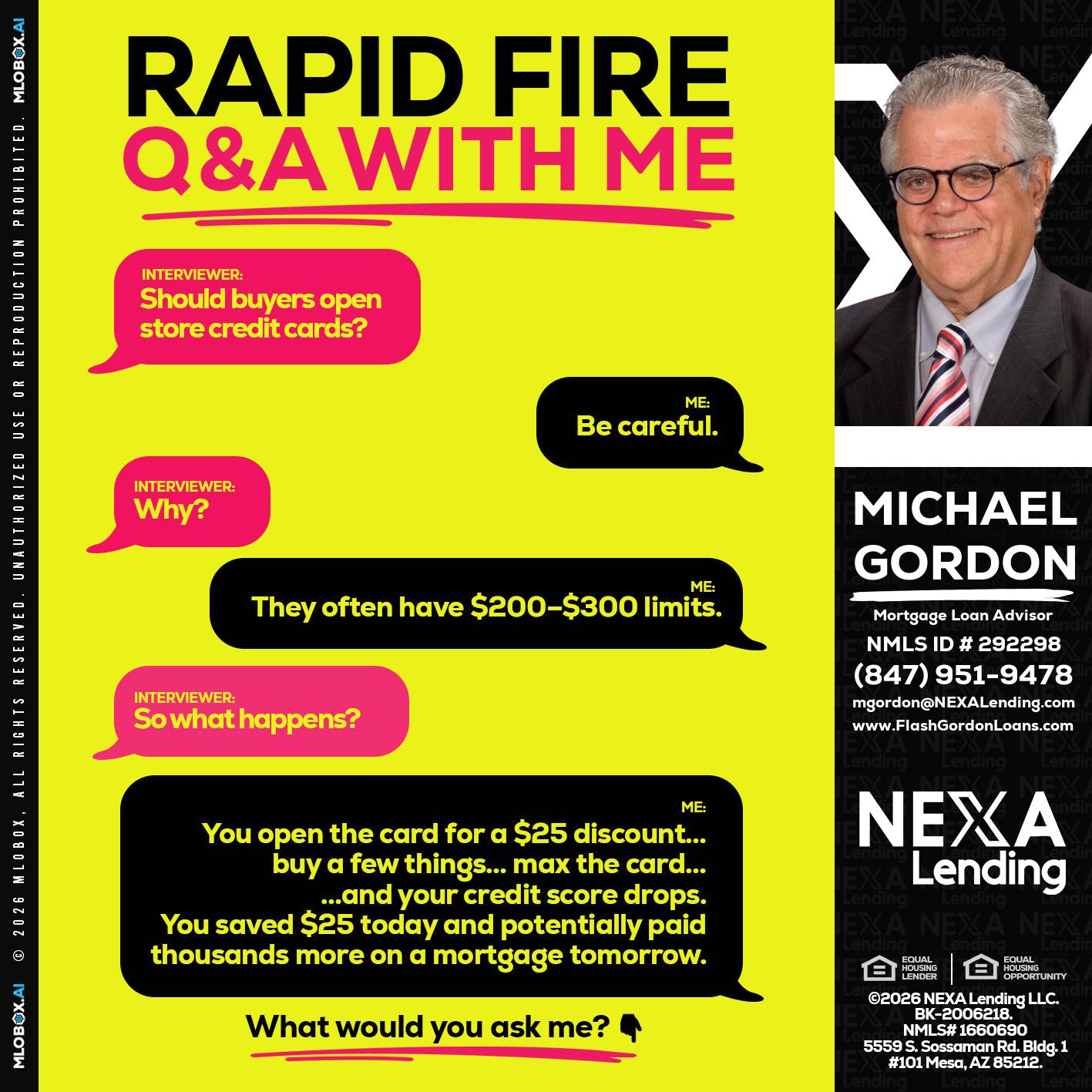 RAPID FIRE Q&A - Michael Gordon -Mortgage Loan Advisor