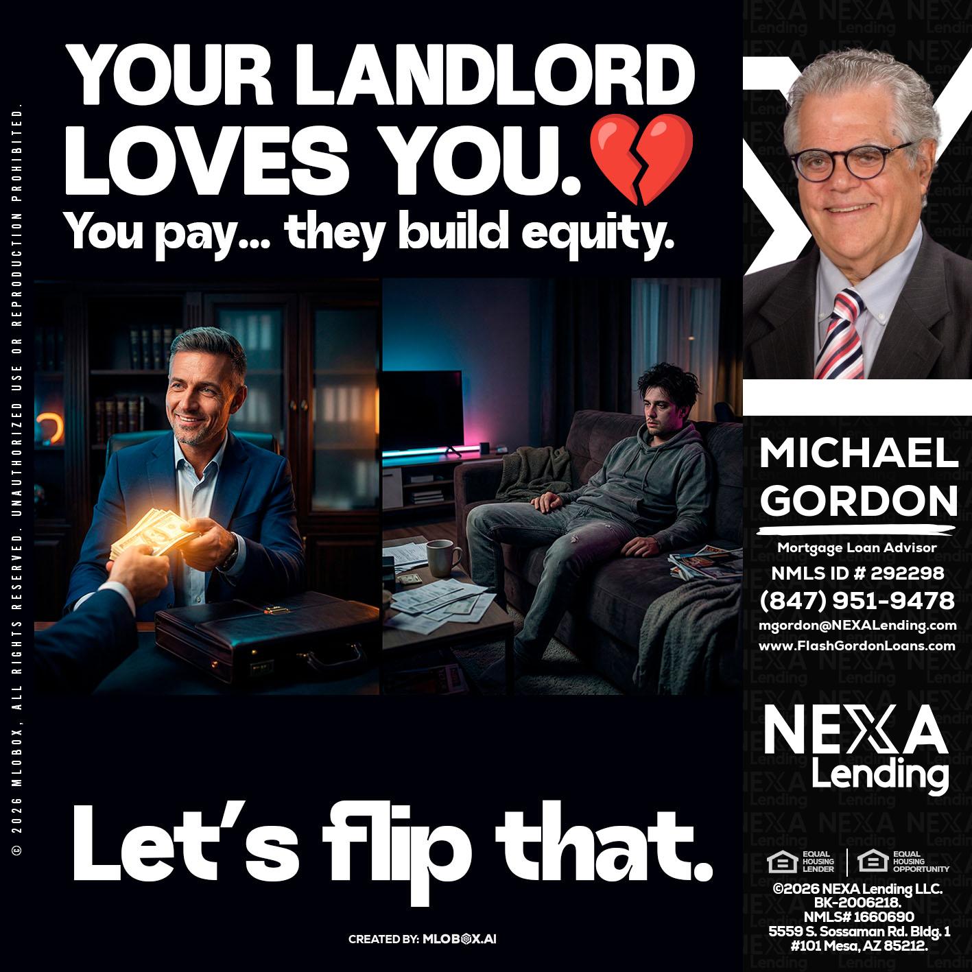 your landlord - Michael Gordon -Mortgage Loan Advisor