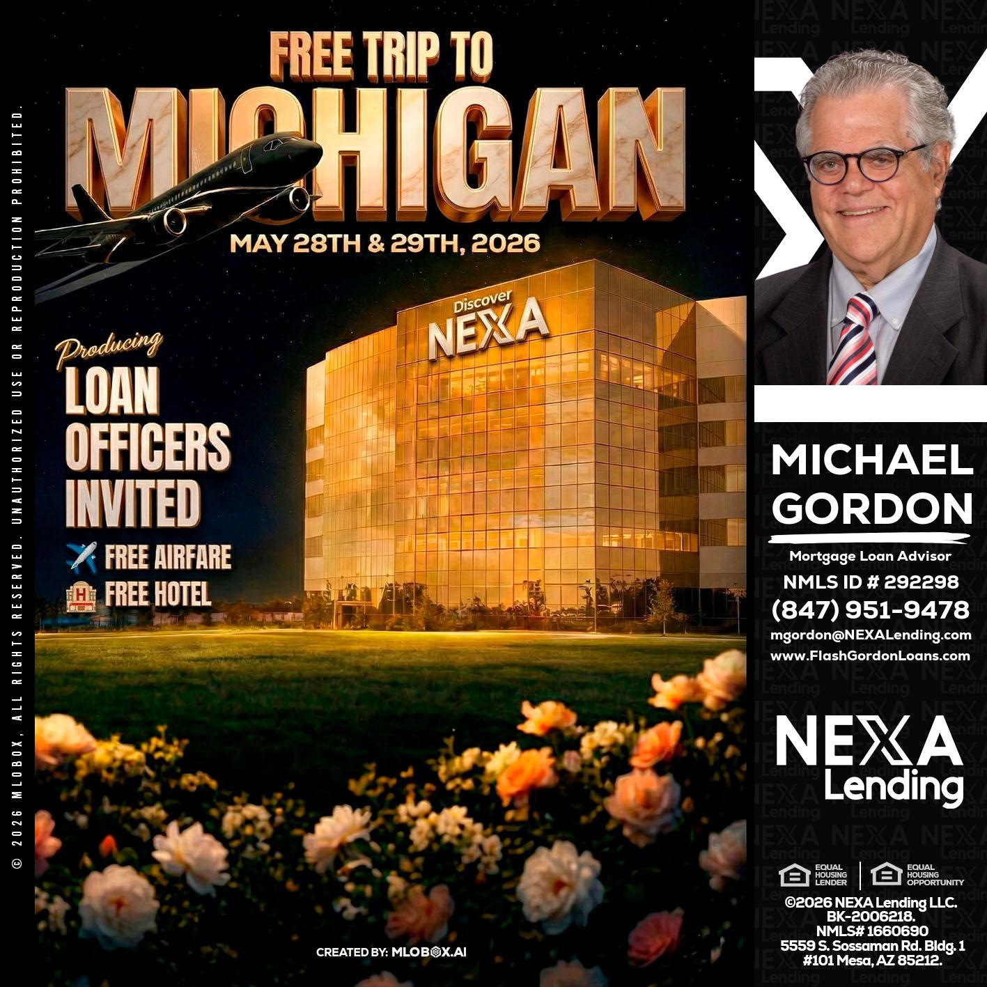 FREE TRIP TO MICHIGAN - Michael Gordon -Mortgage Loan Advisor