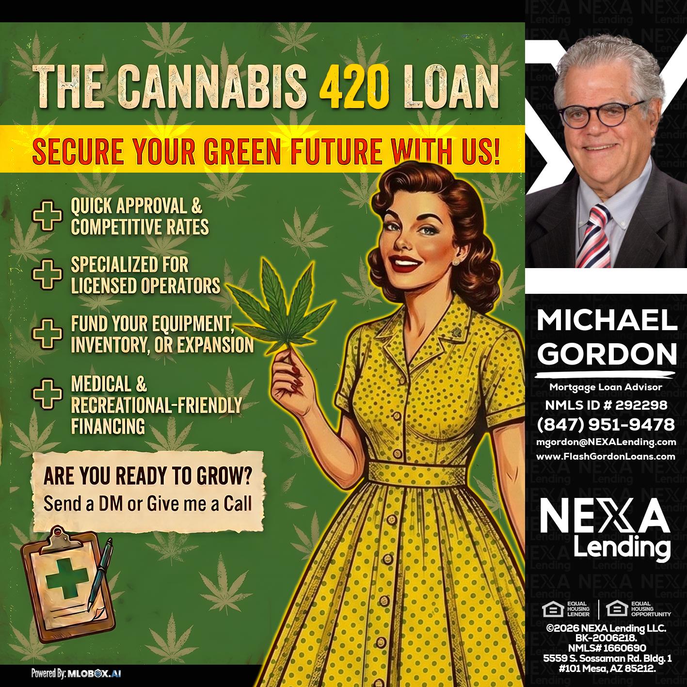 CELEBRATE 420 WITH A CANNABIS LOAN - Michael Gordon -Mortgage Loan Advisor