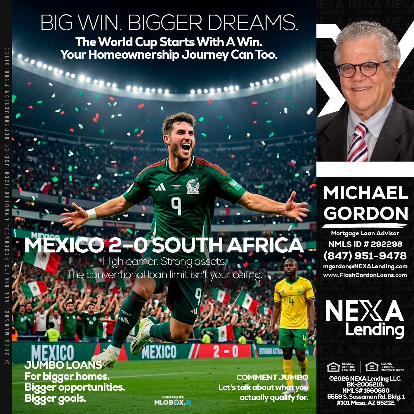 MEXICO 2-0 SOUTH AFRICA - Michael Gordon -Mortgage Loan Advisor