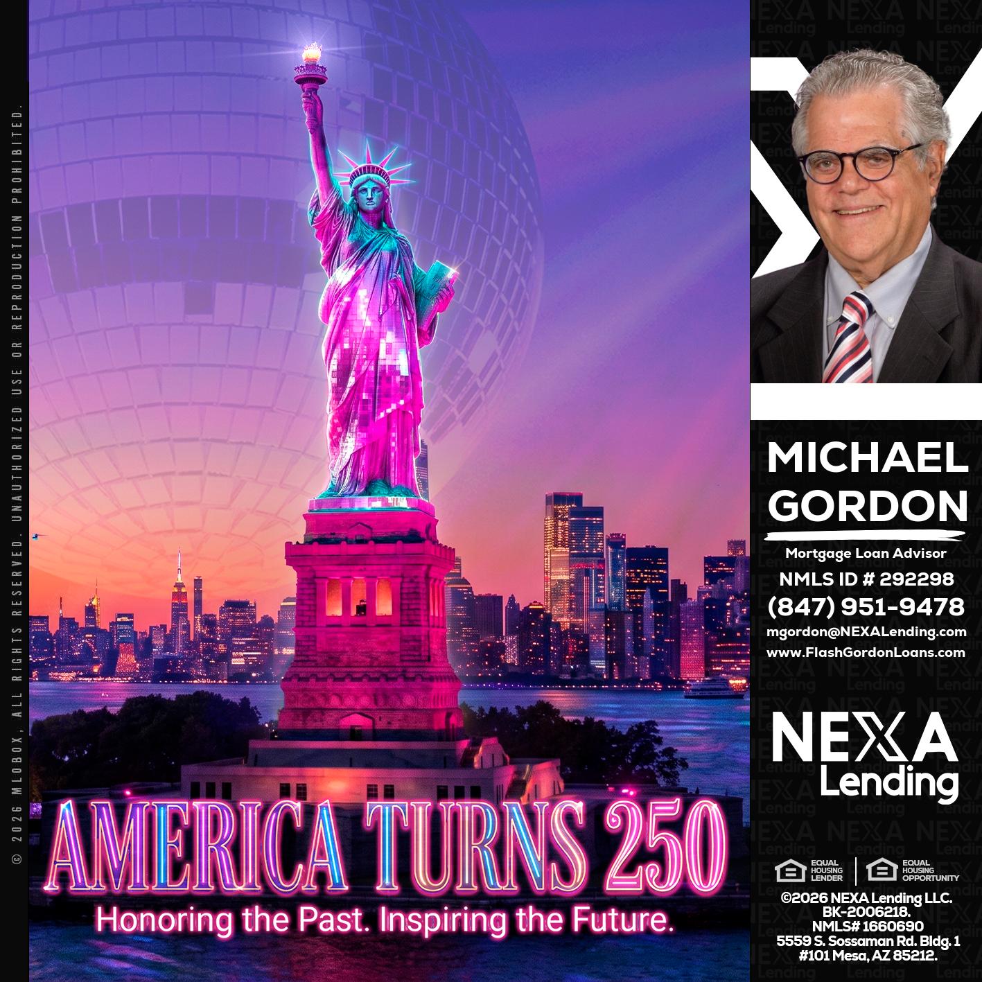 AMERICA TURNS 250 - Michael Gordon -Mortgage Loan Advisor