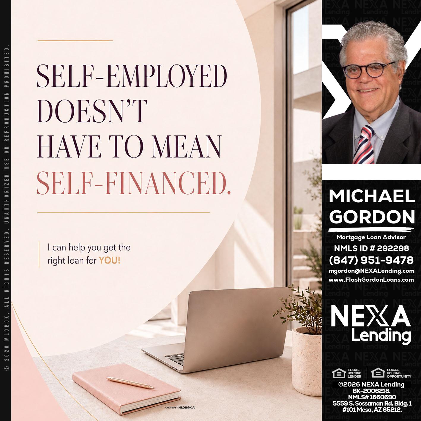 SELF EMPLOYED - Michael Gordon -Mortgage Loan Advisor