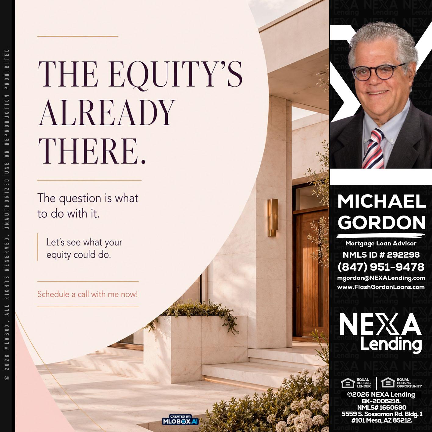 THE EQUITY'S - Michael Gordon -Mortgage Loan Advisor